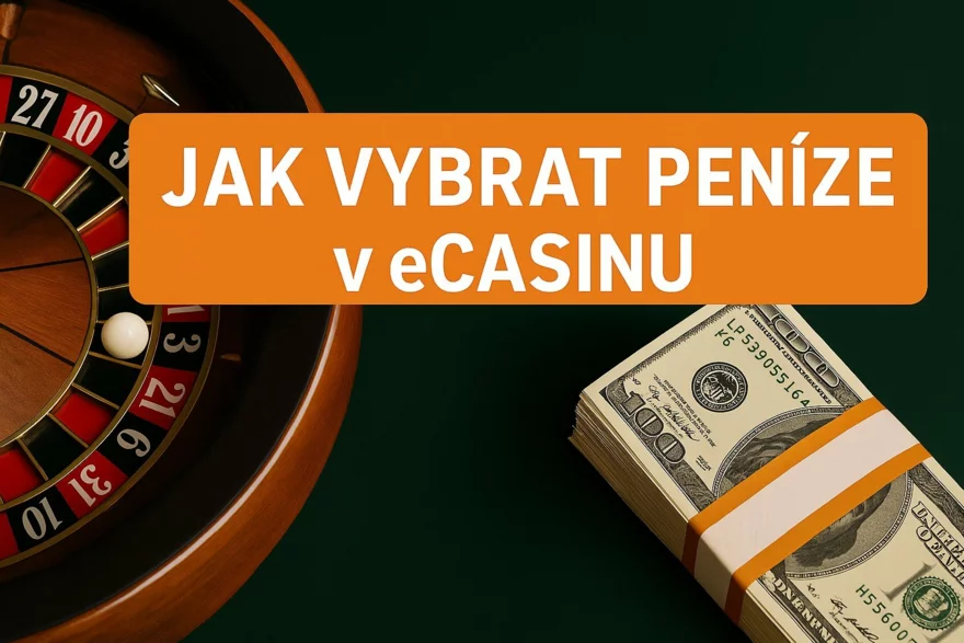 Jak vybrat peníze v eCasino: Vše o výběrech