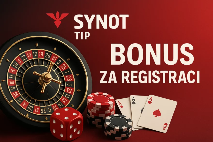 SYNOT TIP casino bonus za registraci – aktuální nabídka a jak ji získat