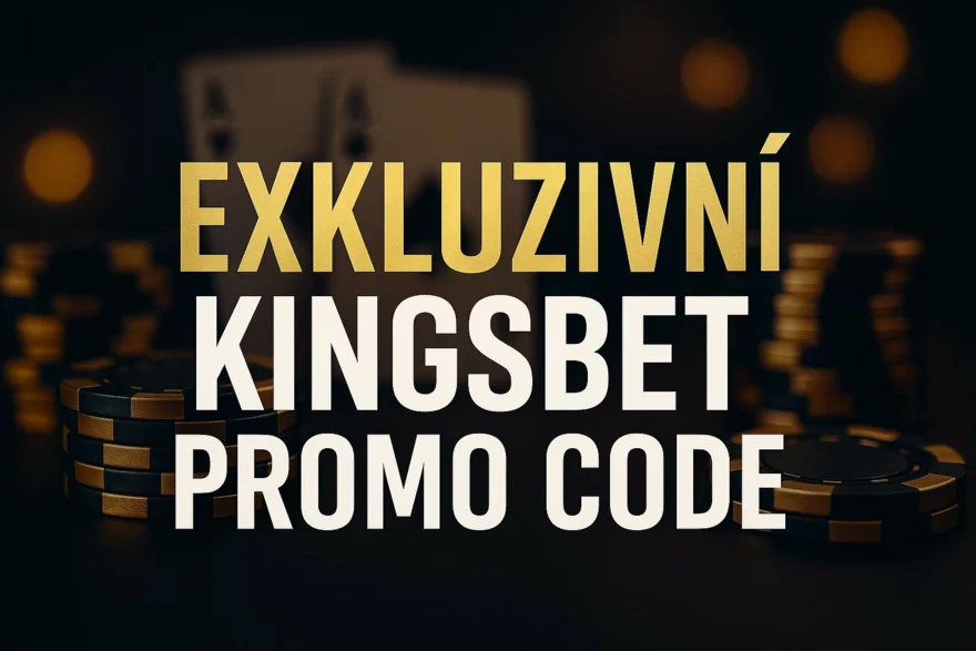 Čerstvý Kingsbet promo kód 2025/26: Exkluzivní bonus pro naše čtenáře