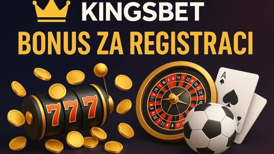 Kingsbet bonus za registraci – přehled a návod získání