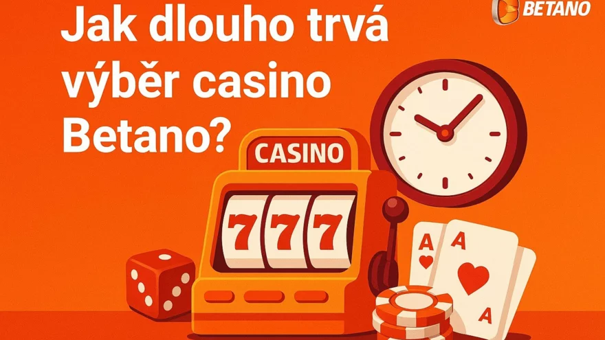 Betano jak dlouho trvá výběr: Postup, limity a tipy
