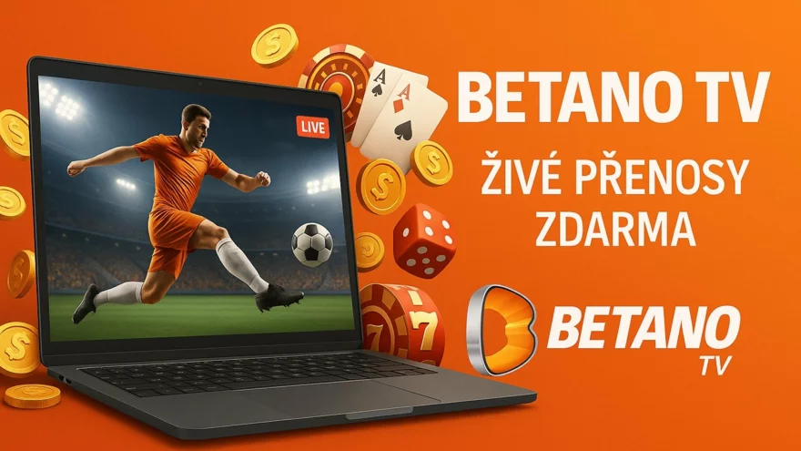 Betano TV – živé přenosy a casino zábava zdarma